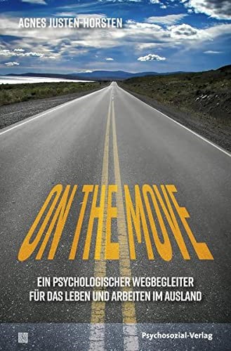 Buchcover: On the Move – Ein psychologischer Wegbegleiter für das Leben und Arbeiten im Ausland